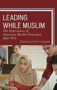 Leading While Muslim - Almontaser, Debbie