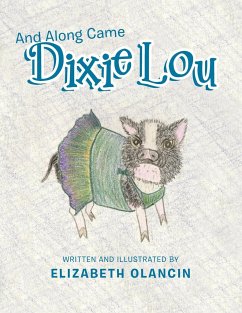 And Along Came Dixie Lou - Olancin, Elizabeth