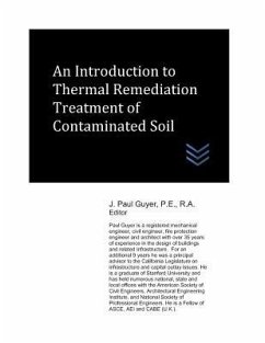 An Introduction to Thermal Remediation Treatment of Contaminated Soil - Guyer, J. Paul