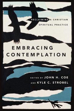 Embracing Contemplation - Coe, John H.; Strobel, Kyle C.