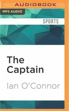The Captain: The Journey of Derek Jeter - O'Connor, Ian