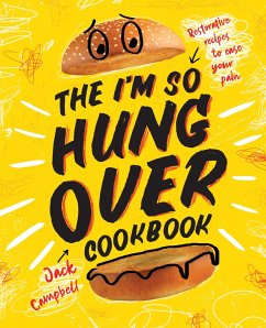 The I'm-So-Hungover Cookbook - Campbell, Jack