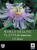 World Healing Plants for Tomorrow (With 200 Full-size Plant Images)