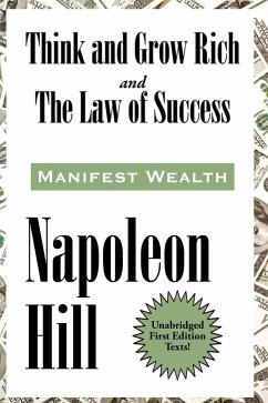 Think and Grow Rich and The Law of Success In Sixteen Lessons - Hill, Napoleon
