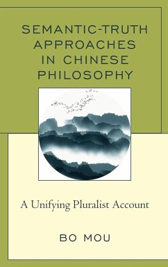 Semantic-Truth Approaches in Chinese Philosophy - Mou, Bo