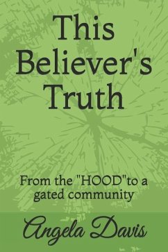 This Believer's Truth - Davis, Angela Yvonne