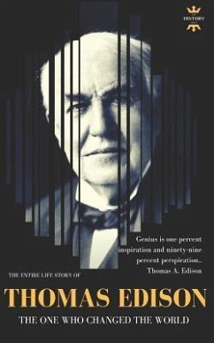 Thomas Edison: The One Who Changed The World - Hour, The History