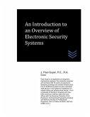 An Introduction to an Overview of Electronic Security Systems
