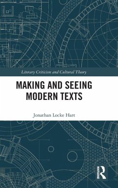 Making and Seeing Modern Texts - Hart, Jonathan Locke