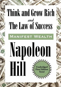 Think and Grow Rich and The Law of Success In Sixteen Lessons