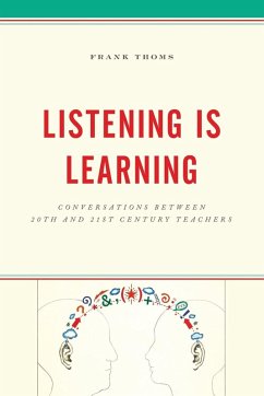 Listening Is Learning - Thoms, Frank