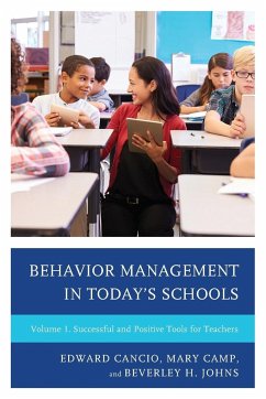 Behavior Management in Today's Schools - Cancio, Edward; Camp, Mary; Johns, Beverley H.