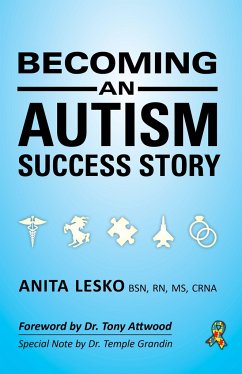 Becoming an Autism Success Story: Anita Lesko - Lesko, Anita