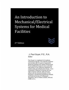 An Introduction to Mechanical/Electrical Systems for Medical Facilities - Guyer, J. Paul