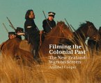 Filming the Colonial Past: The New Zealand Wars on Screen
