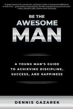 Be the Awesome Man - Gazarek, Dennis