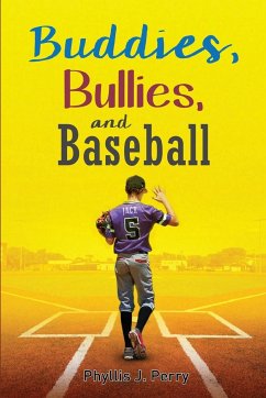 Buddies, Bullies, and Baseball - Perry, Phyllis J.