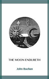 The Moon Endureth (eBook, ePUB) - Buchan, John