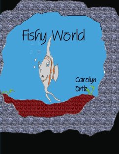 Fishy World - Ortiz, Carolyn