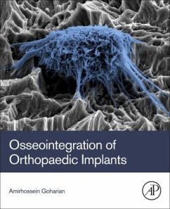 Osseointegration of Orthopaedic Implants - Goharian, Amirhossein