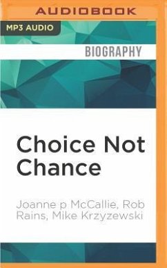 Choice Not Chance: Rules for Building a Fierce Competitor - McCallie, Joanne P.; Rains, Rob; Krzyzewski, Mike