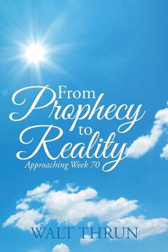 From Prophecy to Reality - Thrun, Walt