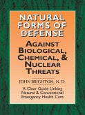 Natural Forms of Defense Against Biological, Chemical and Nuclear Threats