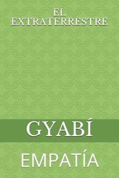 El Extraterrestre: Empatía - Gyabi