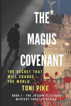 The Magus Covenant: The secret that will change the world - Pike, Toni