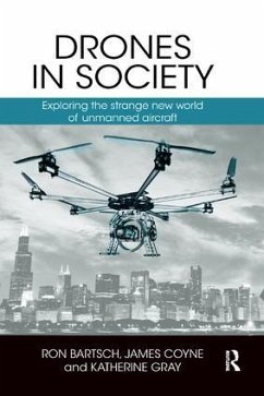 Drones in Society - Bartsch, Ron; Coyne, James; Gray, Katherine
