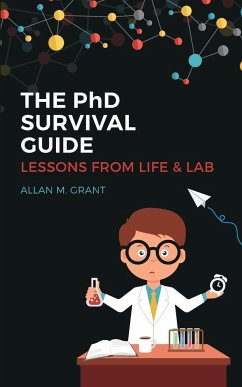 The PhD Survival Guide - Grant, Allan M.