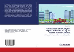 Orientation and Canyon Aspect Ratio for a City in Warm Humid Climate - De, Bhaskar