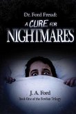 Dr. Ford Freud: A Cure for Nightmares