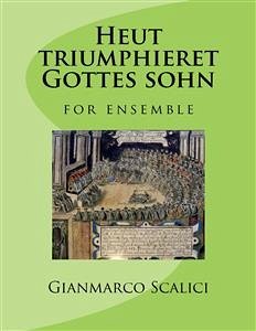 Heut triumphieret Gottes Sohn (eBook, PDF) - Scalici, Gianmarco