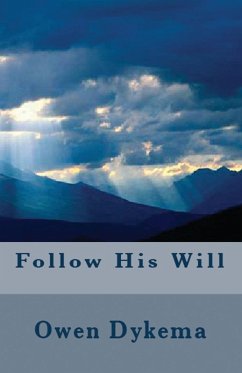 Follow His Will - Dykema, Owen