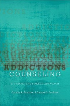 Addictions Counseling - Faulkner, Cynthia A; Faulkner, Samuel