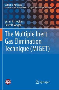 The Multiple Inert Gas Elimination Technique (MIGET) - Hopkins, Susan R.;Wagner, Peter D.