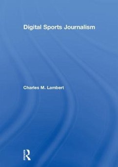 Digital Sports Journalism - Lambert, Charles M