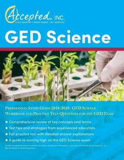 GED Science Preparation Study Guide 2018-2019 - Accepted, Inc. Exam Prep Team