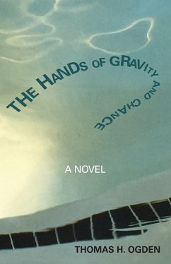 The Hands of Gravity and Chance - Ogden, Thomas