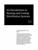 An Introduction to Heating and Cooling Distribution Systems