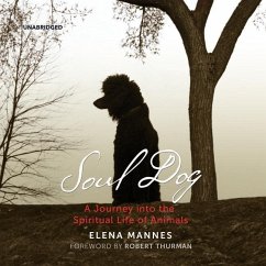 Soul Dog: A Journey Into the Spiritual Life of Animals - Mannes, Elena