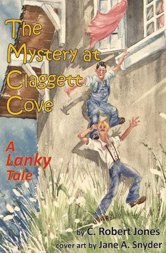 The Mystery at Claggett Cove - Jones, C. Robert