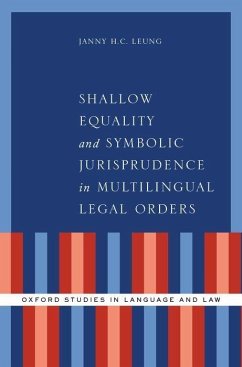 Shallow Equality and Symbolic Jurisprudence in Multilingual Legal Orders - Leung, Janny H C