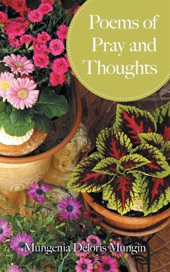 Poems of Pray and Thoughts - Mungin, Mungenia Deloris