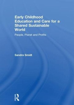 Early Childhood Education and Care for a Shared Sustainable World - Smidt, Sandra