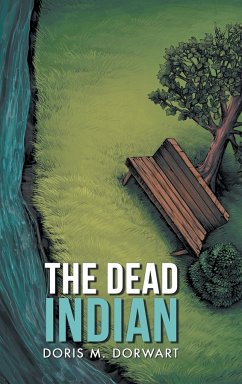 The Dead Indian - Dorwart, Doris M.