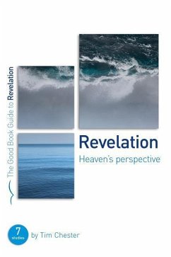 Revelation: Heaven's Perspective - Chester, Tim