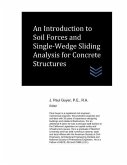An Introduction to Soil Forces and Single-Wedge Sliding Analysis for Concrete Structures