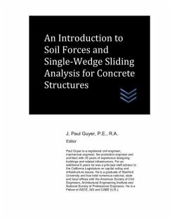 An Introduction to Soil Forces and Single-Wedge Sliding Analysis for Concrete Structures - Guyer, J. Paul